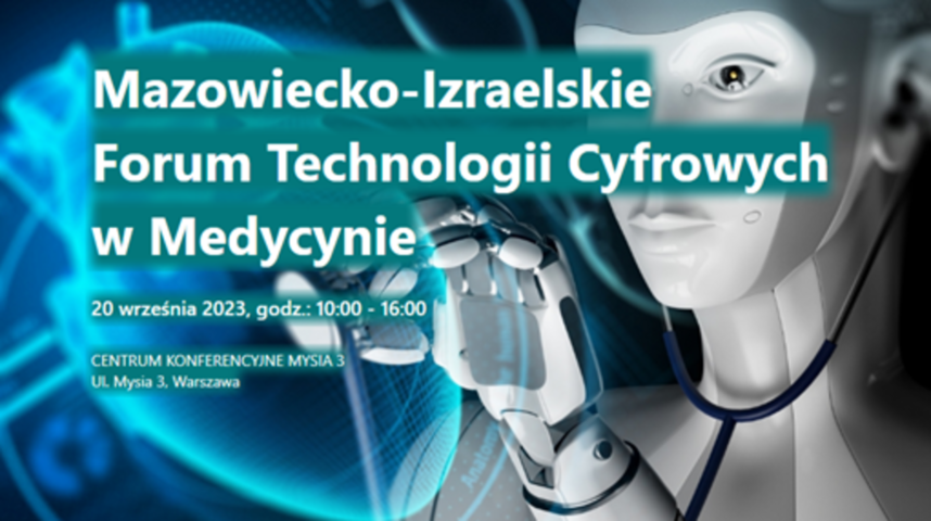 Mazowiecko-Izraelskie Forum Technologii Cyfrowych w Medycynie